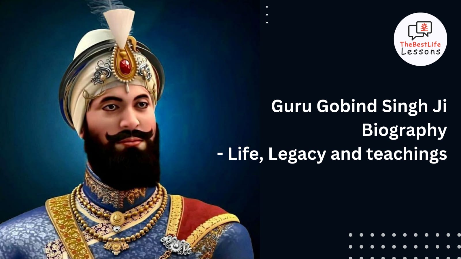 Guru Gobind Singh Jayanti 2024 | Teachings and Celebrations