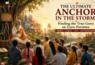 The Ultimate Anchor in the Storm: Finding True Guru on Guru Purnima